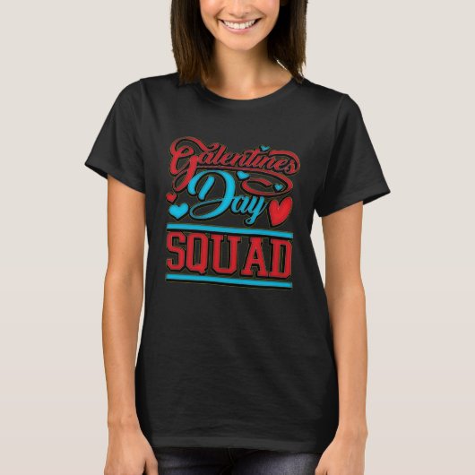 Galentine's Day Squad All Women Valentines Day Tシャツ (正面)