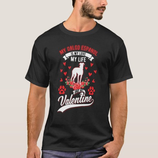 Galgo Espanol Valentine's Day Spanish Greyhound Ga Tシャツ (正面)