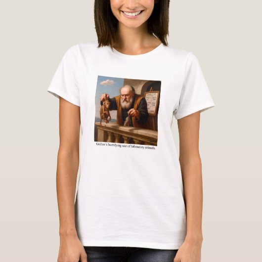 Galileo’s horrifying use of laboratory animals. tシャツ (正面)