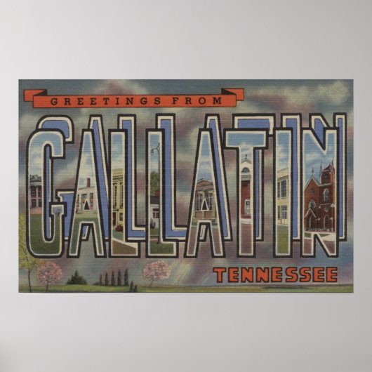 Gallatin, Tennessee – 大きな文字のシーン ポスター (正面)