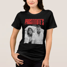 Galveston, TX PROSTITUTE'S LOVE DESIGN TRENDING トライブレンドTシャツ
