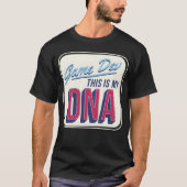 Game Devhis Is My DNA girl Tシャツ (正面)