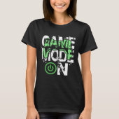 Game Mode ON Cool Gritty Style Video Gamer Novelty Tシャツ (正面)