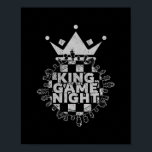 Game Night King Board Game Geek Funny Gamer  ポスター<br><div class="desc">Game Night King Board Game Geek Funny Gamer Gift. Perfect gift for your dad,  mom,  papa,  men,  women,  friend and family members on Thanksgiving Day,  Christmas Day,  Mothers Day,  Fathers Day,  4th of July,  1776 Independent day,  Veterans Day,  Halloween Day,  Patrick's Day</div>