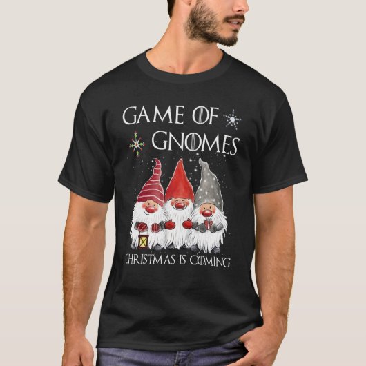 Game Of Gnomes Christmas Is Coming Elf Christmas P Tシャツ (正面)