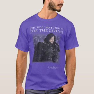 Game ofhrones Jon Snowhe Sidehat Fights forhe Livi Tシャツ