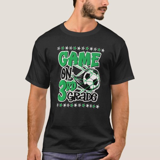 Game On 3rd Grade Soccer Third Grade Back To Schoo Tシャツ (正面)