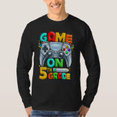 Game On 5th Grade Back To School 5th Grade Level U Tシャツ (正面)