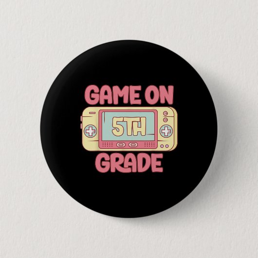 Game On 5th Grade Cool Video Game Ck To School Kid 缶バッジ (正面)