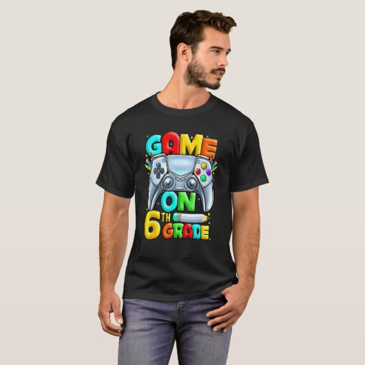 Game On 6th Grade Back To School 6th Grade Level U Tシャツ (正面フル)