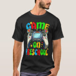 Game On Preschool Back To School Preschool Level U Tシャツ<br><div class="desc">Game On Preschool Back To School Preschool Level Unlocked</div>