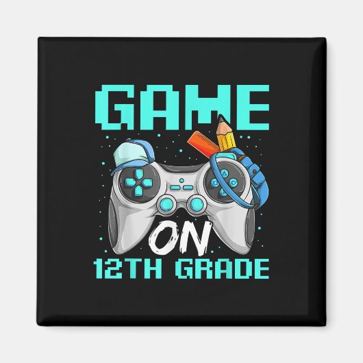 Game On Twelfth Grade Shirts, Funny Gamer Boy Back マグネット (正面)