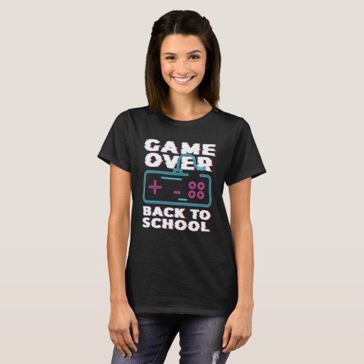 Game Over Back To School Now Institution School Tシャツ (正面フル)