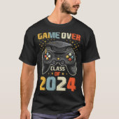 Game Over Class Of 2024 Graduation Happy Last Day  Tシャツ (正面)