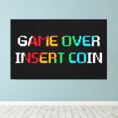 Game Over Insert Coin キャンバスプリント (インサイチュ (ウッドフロア))