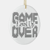 Game Over: Restore Old-School Fun, Level Up Today セラミックオーナメント (右)