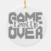 Game Over: Restore Old-School Fun, Level Up Today セラミックオーナメント (裏面)