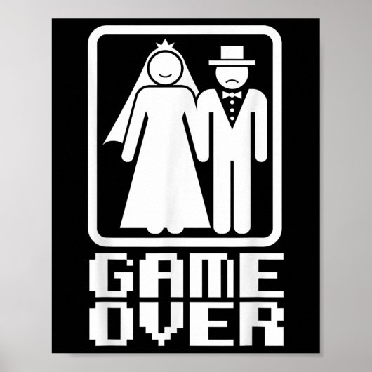 Game Over Shirt おもしろい結婚's Bride Groom Gamer Te ポスター (正面)