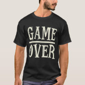 Game Over Video Games  Tシャツ (正面)