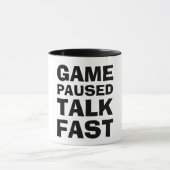 Game Paused Talk Fast - Funny Gamer マグカップ (中央)