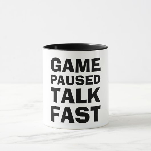 Game Paused Talk Fast - Funny Gamer マグカップ (中央)