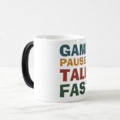 Game Paused Talk Fast - Funny Gamer モーフィングマグカップ (正面左)