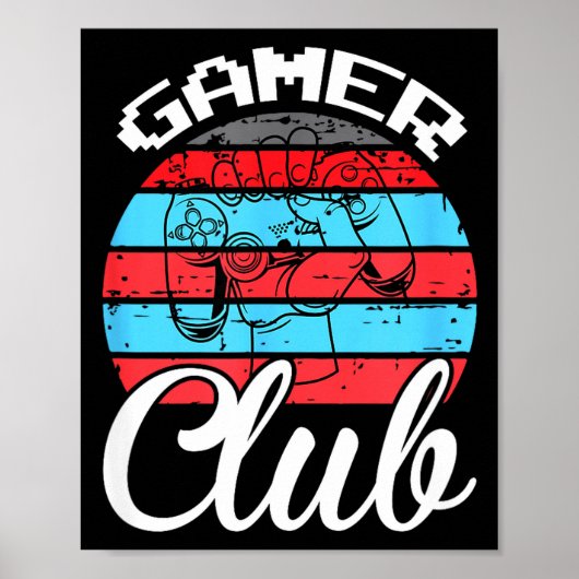 Gamer Club Funny Gaming Quotes Gift For Players  ポスター (正面)