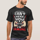 Gamer  Controller Gaming  Playing Sarcastic Tシャツ (正面)