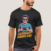 Gamer dad tshirt Legendary Gamer Dad Tシャツ (正面)