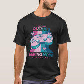 Gamer  Do Not Disturb I m Gaming Mode Activated Tシャツ (正面)