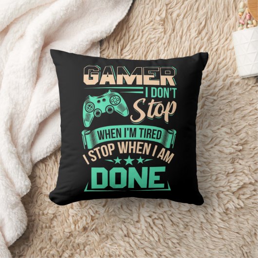 Gamer I Stop When I Am Done クッション (ブランケット)