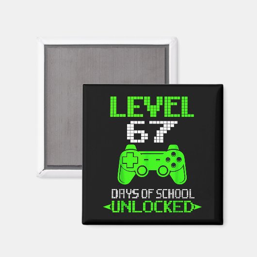 Gamer Level 6 7 Unlocked 100th Day Of School Meme  マグネット (正面/裏面)