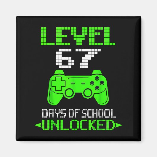 Gamer Level 6 7 Unlocked 100th Day Of School Meme  マグネット (正面)