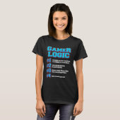 Gamer Logic for Gaming Fan & Retro Video Game game Tシャツ (正面フル)