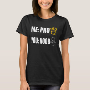 Gamer Me Pro You Noob Esportsオンライン Tシャツ