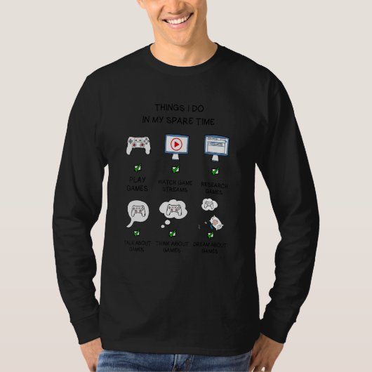 Gamer Things I Do In My Spare Time Gaming Boys Gir Tシャツ (正面)