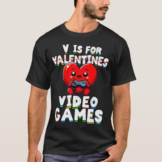 Gamer Valentines V For Video Games Boys Funny Hear Tシャツ (正面)