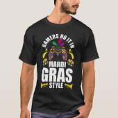 Gamers do it in mardi gras style gaming parade tシャツ (正面)