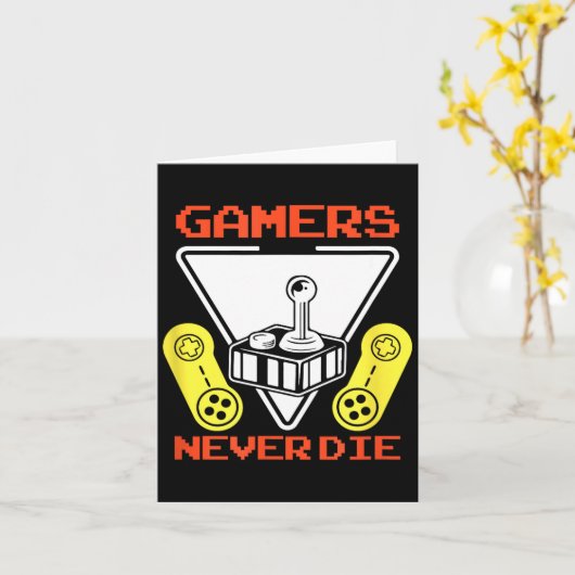 Gamers Never Die Funny Gaming Quotes Great Gift Fo カード (黄色い花)