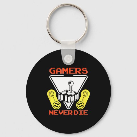 Gamers Never Die Funny Gaming Quotes Great Gift Fo キーホルダー (正面)