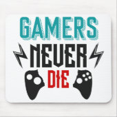 Gamers never die gaming  マウスパッド (正面)