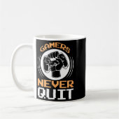 Gamers Never Quit Funny Gaming Quotes Gift For Gam コーヒーマグカップ (左)