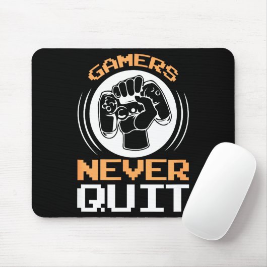 Gamers Never Quit Funny Gaming Quotes Gift For Gam マウスパッド (マウス)