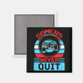 Gamers Never Quit Funny Gaming Quotes Gift For Rpg マグネット (正面/裏面)