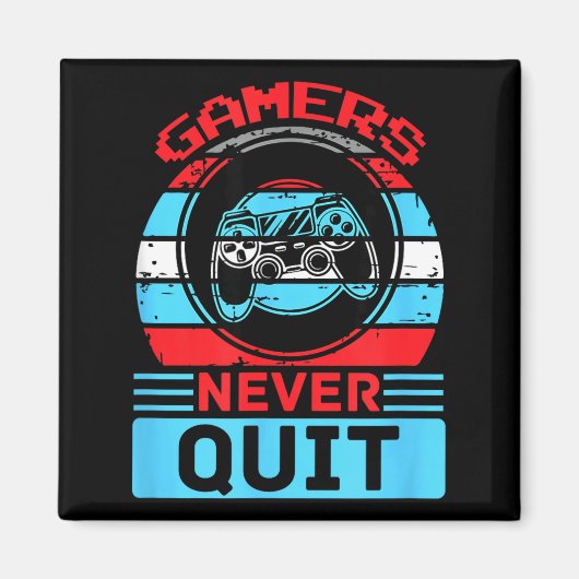 Gamers Never Quit Funny Gaming Quotes Gift For Rpg マグネット (正面)