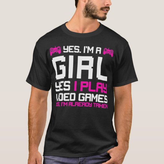 GAMING 365 Yes Im A Gamer Girl Video Games Tシャツ (正面)