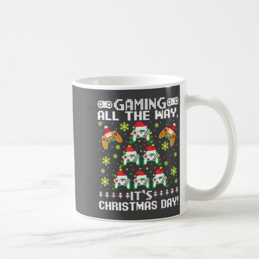 Gaming All The Way Its Christmas Day Video Gamer C コーヒーマグカップ (右)