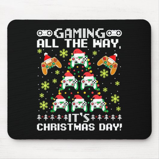 Gaming All The Way Its Christmas Day Video Gamer C マウスパッド (正面)