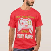 Gaming dont mess with me gamer video game gift vin tシャツ (正面)