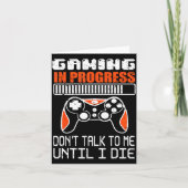 Gaming In Progress Don't Talk To Me Until I Die Fu カード (正面)